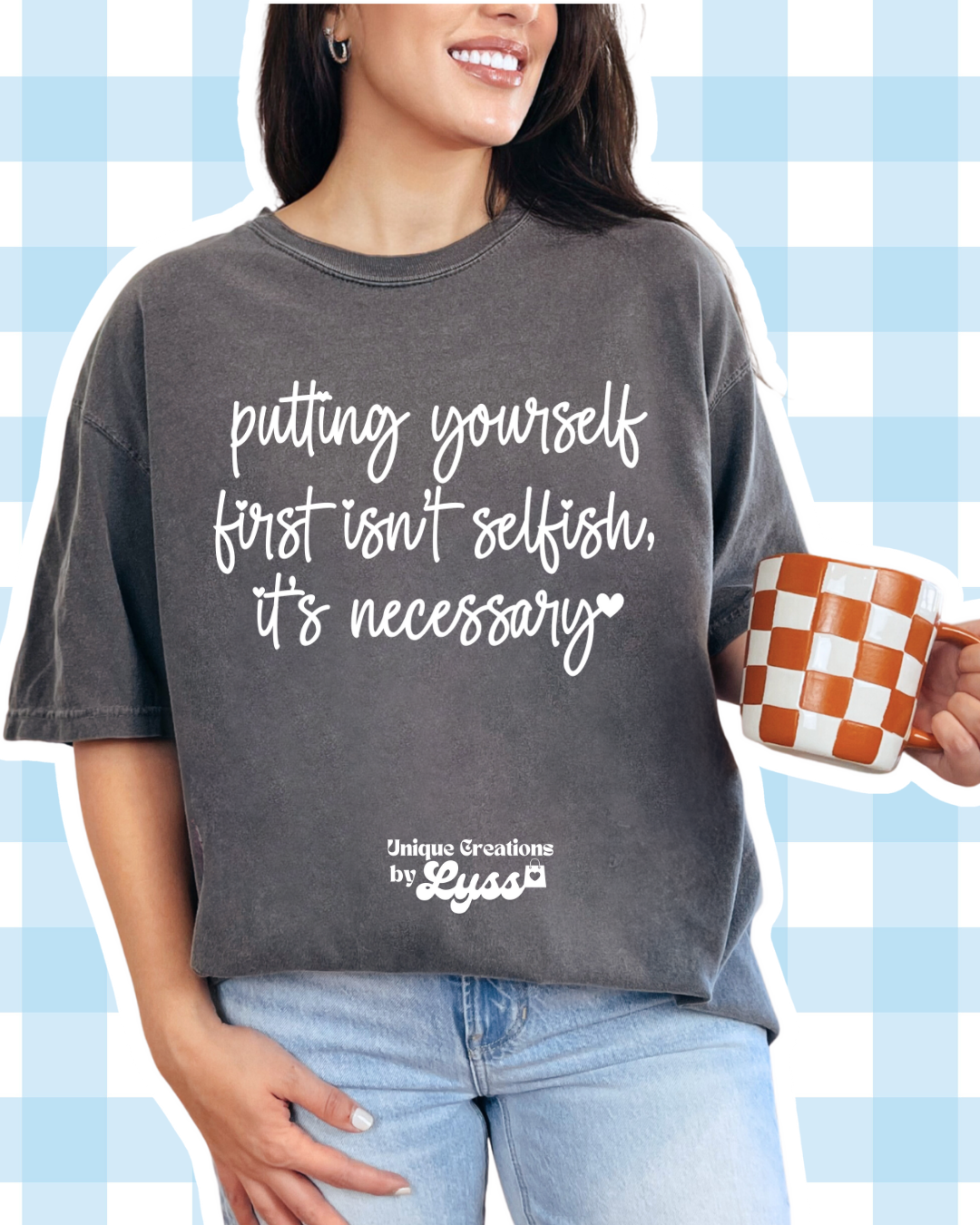 PUTTING YOURSELF FIRST TEE/SWEATER