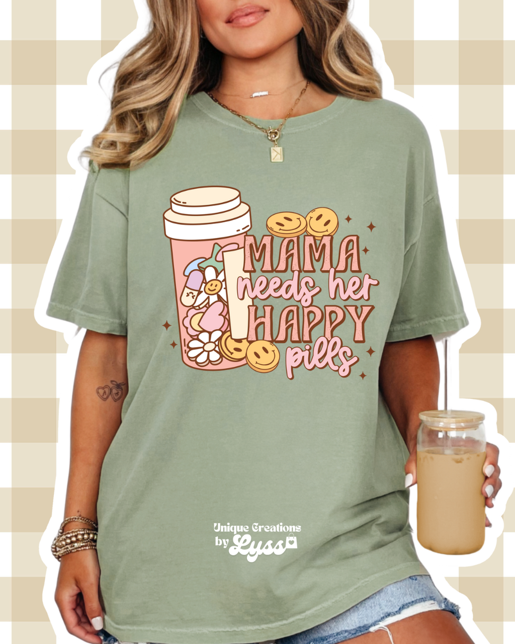 MAMA NEEDS HER HAPPY PILLS TEE/SWEATER