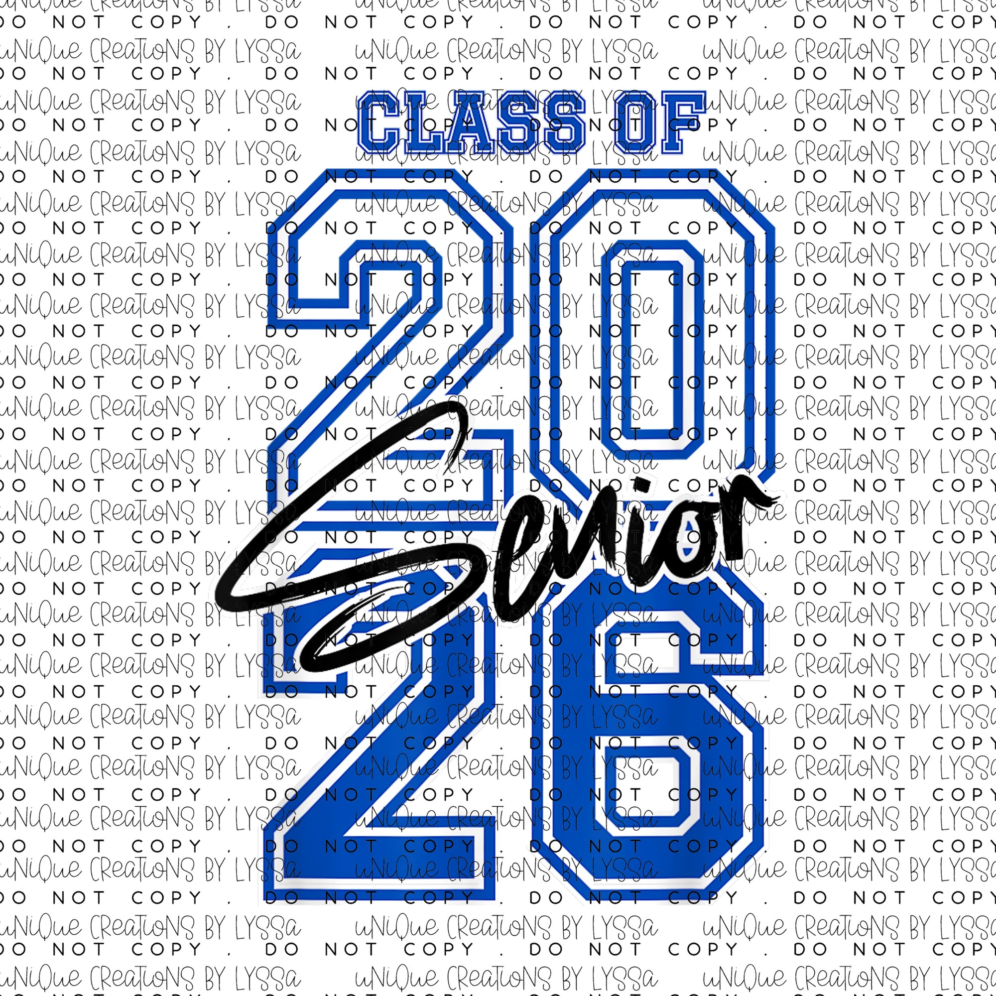 CLASS OF 20 26 SENIOR STACKED DTF TRANSFER