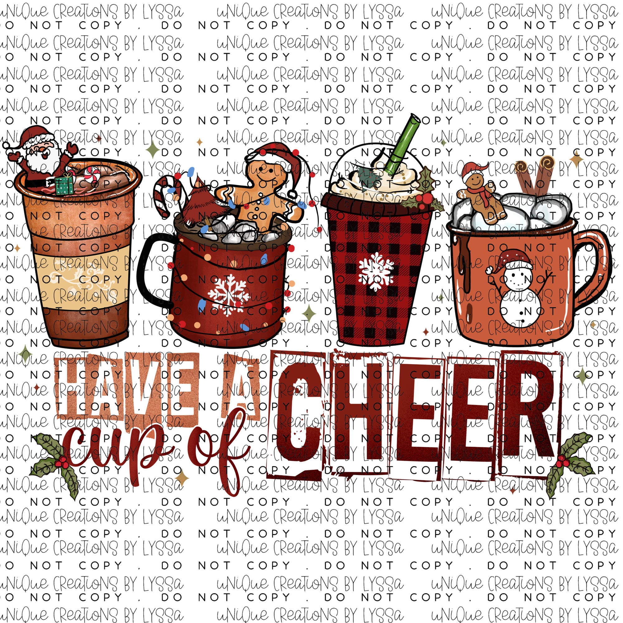 HAVE A CUP OF CHEER DTF TRANSFER/ DECAL