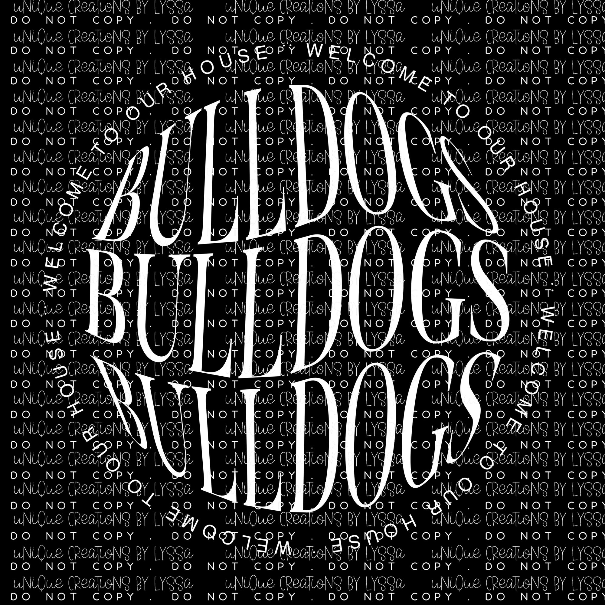 WELCOME TO OUR HOUSE BULLDOGS DTF TRANSFER