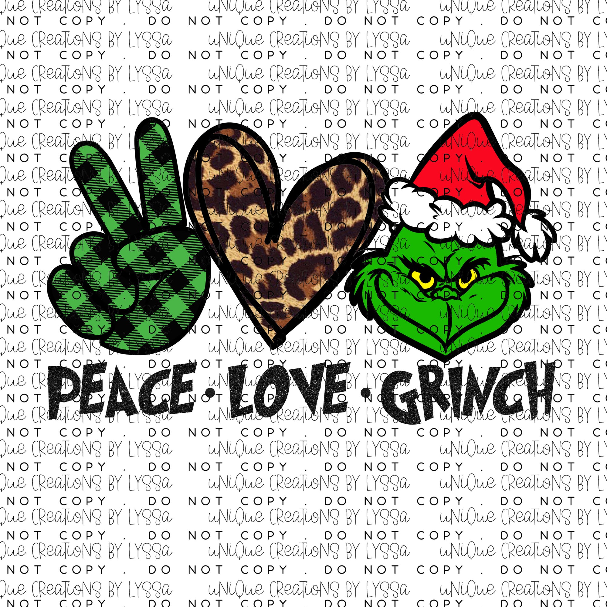 PEACE LOVE GRINCH DTF TRANSFER/ DECAL